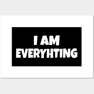 I am Everything Posters and Art